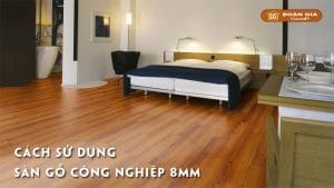 cach su dung san go cong nghiep 8mm